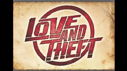 Love and Theft - She's Amazing [превод на български]