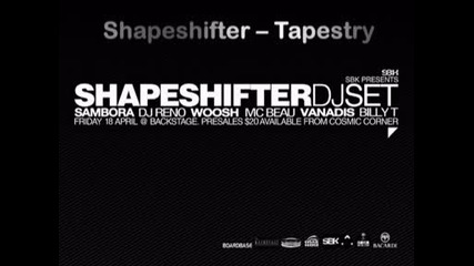 Shapeshifter – Tapestry (live)