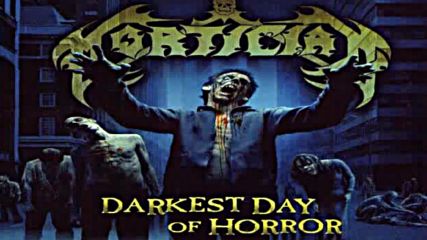 Mortician - Darkest Day Of Horror Full Album