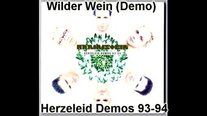 Rammstein - Wilder Wein (demo 1994)