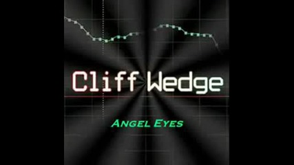 Cliff Wedge - Angel Eyes