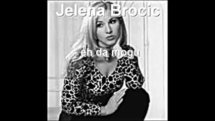 Jelena Brocic - Eh da mogu