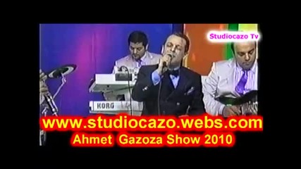 Ahmet Show 2010 Gazoza live Part 4 
