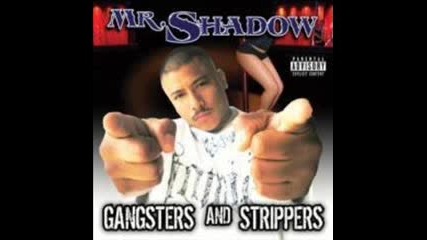 Mr. Shadow - We Gangstaz