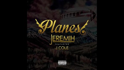 Jeremih ft. J. Cole - Planes