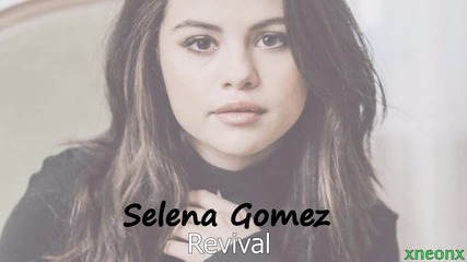 01. Selena Gomez - Revival