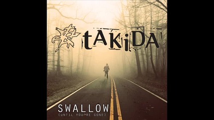 Takida - Swallow