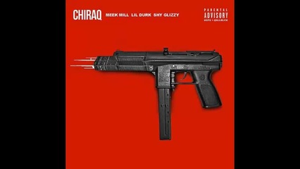 *2014* Meek Mill ft. Lil Durk & Shy Glizzy - Chiraq