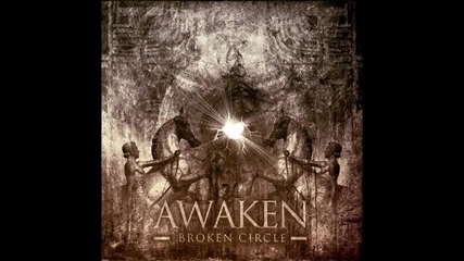 Awaken - Darkness Disappears