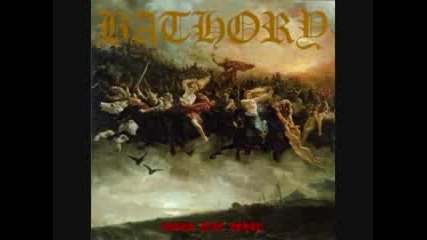 Bathory - For All Those Who Died 