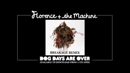Florence and the Machine Breakage remix