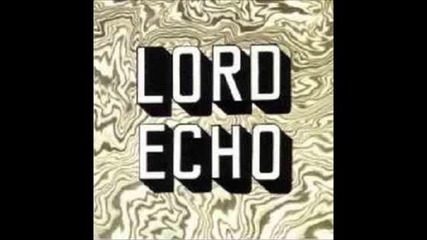 Lord Echo - Wang East