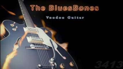 The Bluesbones - Voodoo Guitar 2012 full album