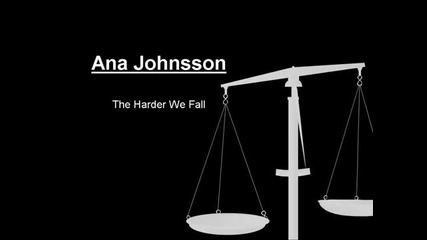 Ana Johnsson - The harder we fall, lyrics, prevod