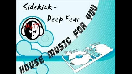 Sidekick - Deep Fear (phobia Club Remix)