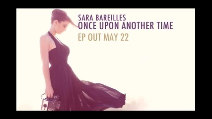Sara Bareilles - Once Upon Another Time
