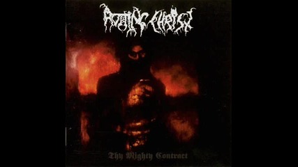 Rotting Christ - The sign of evil existence (thy Mighty Contract 1993) 