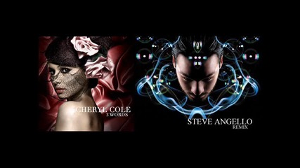 Cheryl Cole - 3 Words Steve Angello Reproduction 