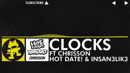 [electro] Hot Date! & Insan3lik3 - Clocks (feat. Chrisson) [monstercat Release]