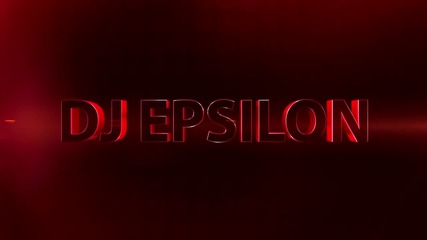 Electro Dance House @ Mix Vol. 2 - By Dj Epsilon @