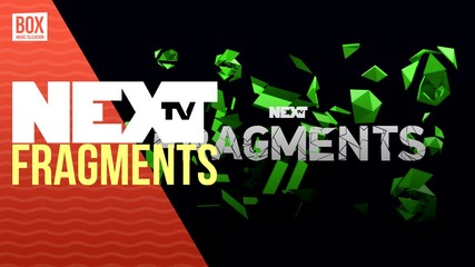 NEXTTV 034: Fragments