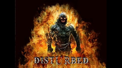 Disturbed-down with the sickness