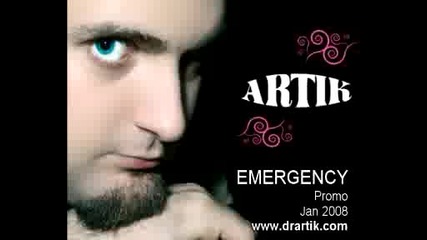 Dr. Artik - Emergency (promo) Jan 2008 