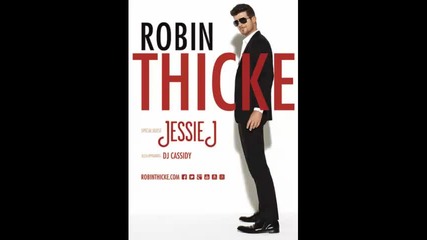 *2013* Robin Thicke ft. Jessie J - Calling all hearts