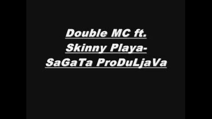 Double Mc ft. Skinny Playa - Сагата продължава 