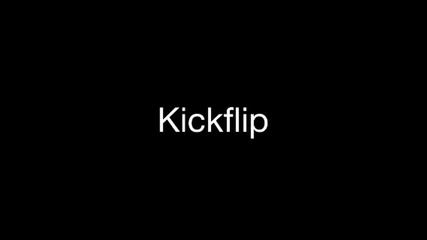 Trickipedia - Kickflip