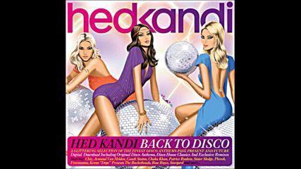 Hed Kandi pres Back To Disco 2011 Disco Remixes Mix