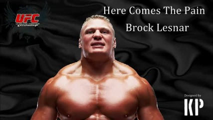 Brock Lesnar - Here Comes The Pain ( H D theme song )