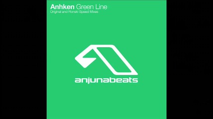 Anhken - Green Line (ronski Speed Remix)
