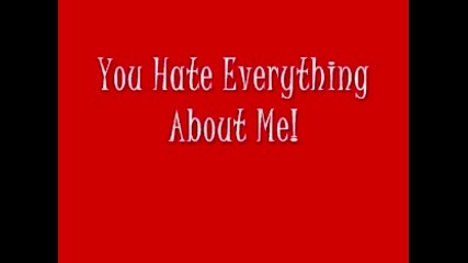 Three Days Grace-i hate everything about you