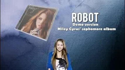 Гледай! Miley Cyrus - Robot (studio Demo Version - Hq - Leaked) 