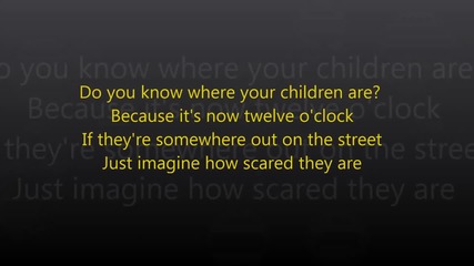 Michael Jackson - Do You Know Where Your Children Are (lyrics)