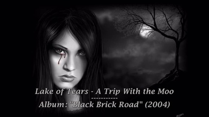 Lake of Tears - A Trip With the Moon