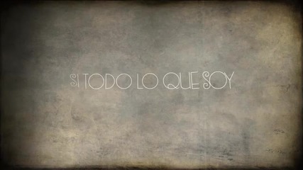 Maite Perroni - Todo Lo Que Soy ft. Alex Ubago ( Video con Letra)
