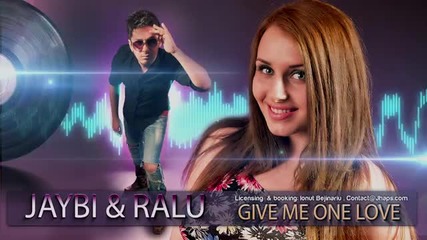 * Румънска * Jaybi Ralu - Give me one love