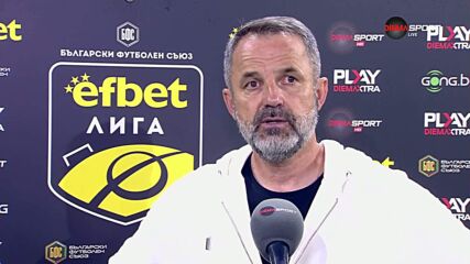 Душан Косич след Ботев Пд - Локомотив Пд
