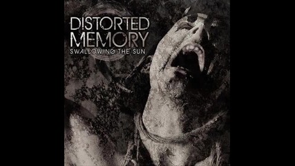 distorted memory-swallowing the sun