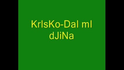 Krisko - Dai Mi Djina