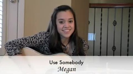 Megan Nicole covers Kings of Leon Use Somebody