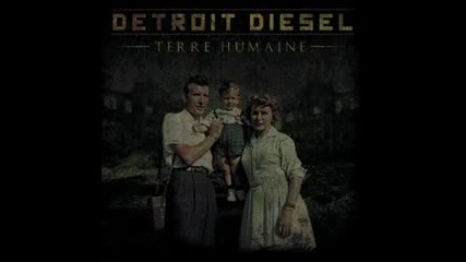 Detroit Diesel - Not Yet 