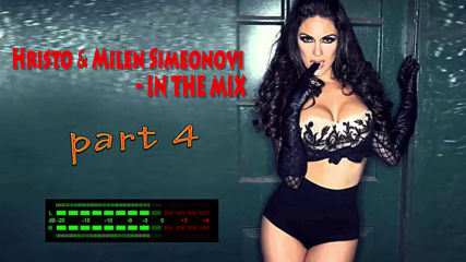 Hr i Milen Simeonovi - In The Mix Part 4