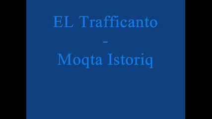El Trafficanto - My Story