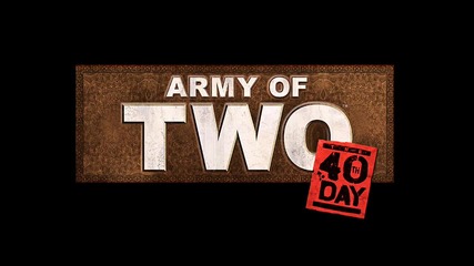 Army of Two 40th day - Rios amp Salem way of life
