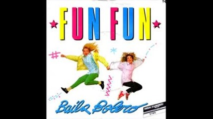 Fun Fun - Baila Bolero ( Club Mix ) 1986