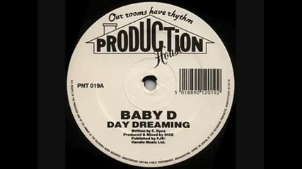 Baby D Day Dreaming (original)