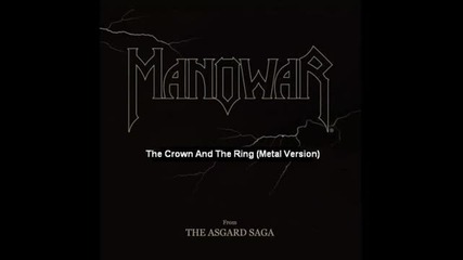 Manowar - The Crown And The Ring (metal Version)